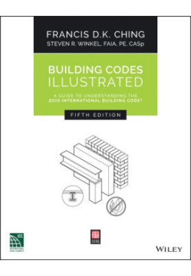 Building Codes Illustrated: a guide to understanding the 2015 international building code