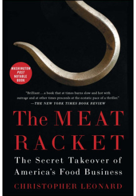The Meat Racket: The Secret Takeover of America's Food Business