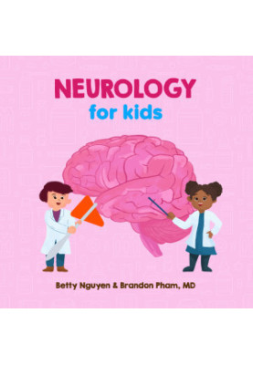 Neurology for Kids: A Fun Picture Book About the Nervous System for Children (Gift for Kids, Teachers, and Medical Students)