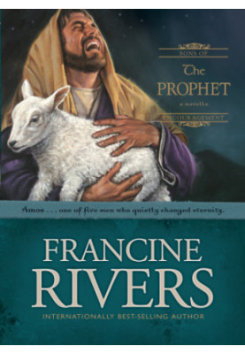 The Prophet: Amos (Sons of Encouragement Book 4)
