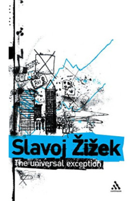The Universal Exception - Selected Writings