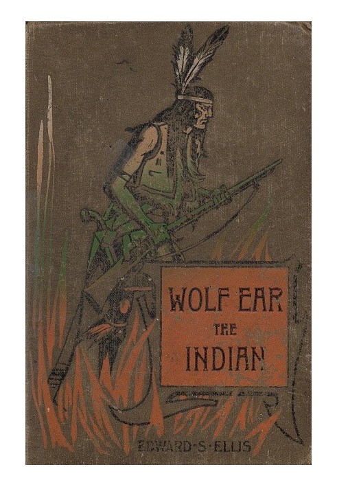 Wolf Ear the Indian: A story of the great uprising of 1890-91