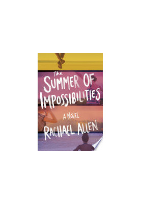 The Summer of Impossibilities