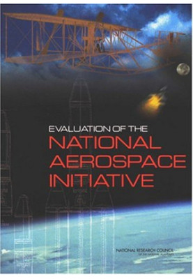 Evaluation Of The National Aerospace Initiative.