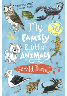 My Family and Other Animals -Corfu Trilogy, Book 1