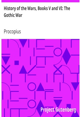 История войн, книги V и VI: Готическая война