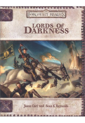 Lords of Darkness (Dungeons, Dragons d20 3.0 Fantasy Roleplaying, Forgotten Realms Setting)