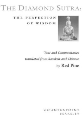 The Diamond Sutra: The Perfection of Wisdom