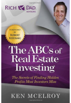 The ABCs of Real Estate Investing: The Secrets of Finding Hidden Profits Most Investors Miss