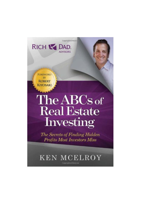 The ABCs of Real Estate Investing: The Secrets of Finding Hidden Profits Most Investors Miss