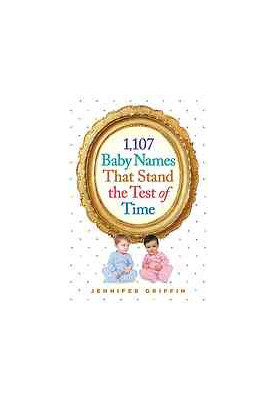 1,107 baby names that stand the test of time