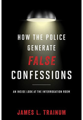 How the Police Generate False Confessions