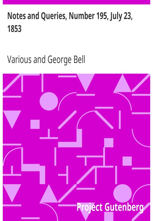 Примітки та запитання, номер 195, 23 липня 1853 р. Засіб спілкування для літераторів, художників, антикварів, генеалогів тощо.
