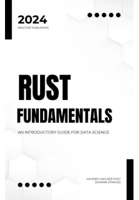 Rust Fundamentals for Data Science: An Introductory Guide For Data Science