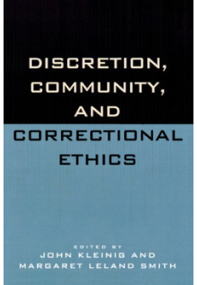 Discretion, Community, and Correctional Ethics