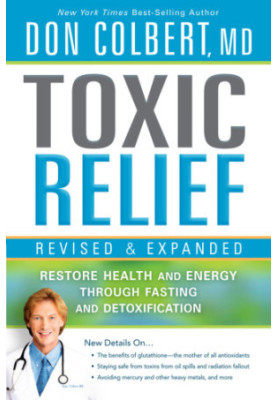 Toxic relief: restore health and energy through fasting and detoxification