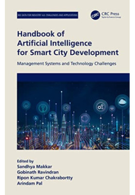 Handbook of Artificial Intelligence for Smart City Development: Management Systems and Technology Challenges
