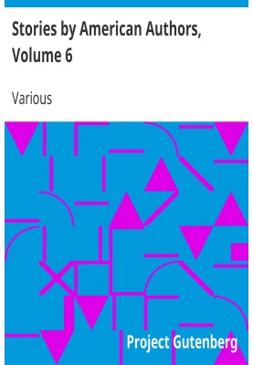 Stories by American Authors, Volume 6