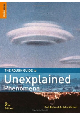 The Rough Guide to Unexplained Phenomena 2 (Rough Guide Reference)