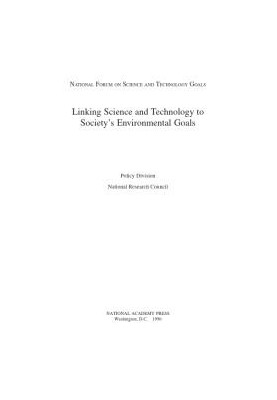 Linking Science and Technology to Society's Environmental Goals
