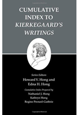 Cumulative index to Kierkegaard's writings : the works of Søren Kierkegaard