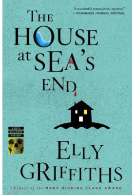 The House at Sea's End (Ruth Galloway Mystery 3)