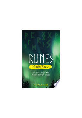 Runes Made Easy: Harness the Magic of the Ancient Northern Oracle
