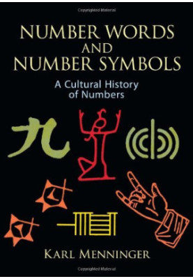 Number Words and Number Symbols: A Cultural History of Numbers