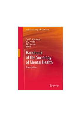 Handbook of the Sociology of Mental Health