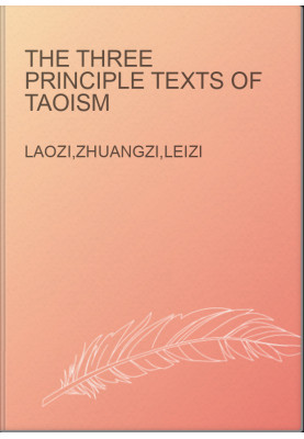 The Three Principle Texts of Taoism