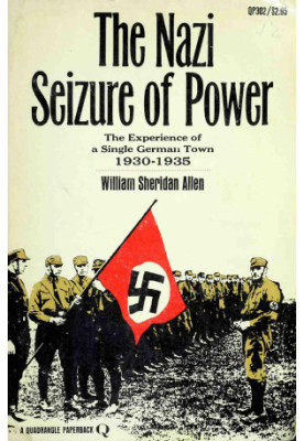 The Nazi seizure of power the experience of a single German town, 1930-1935