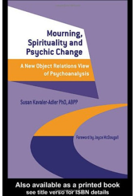Mourning, Spirituality and Psychic Change