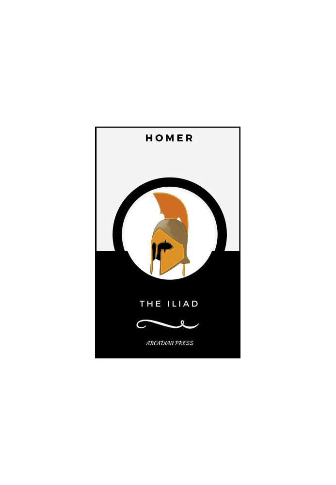 The Iliad of Homer