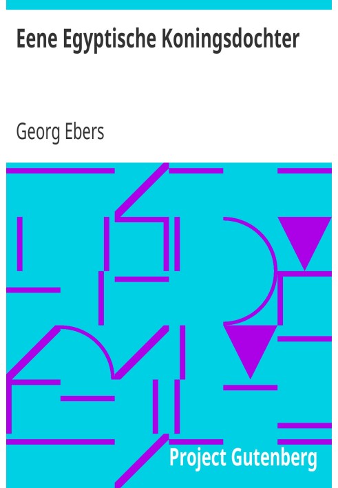 An Egyptian King's Daughter Historical Novel by George Ebers