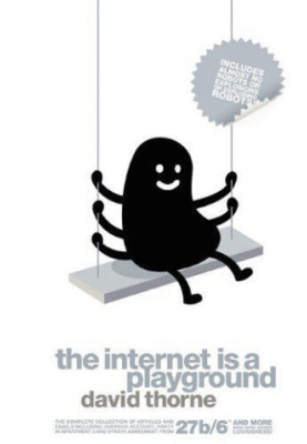 The internet is a playground: irreverent correspondences of an evil online genius
