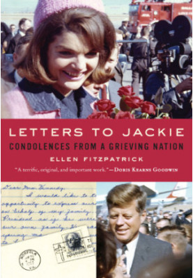 Letters to Jackie: Condolences from a Grieving Nation