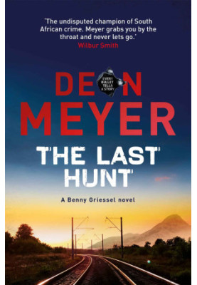 [Benny Griessel 06] • The Last Hunt