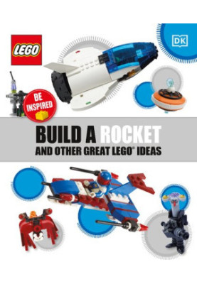 Build A Rocket And Other Great LEGO Ideas