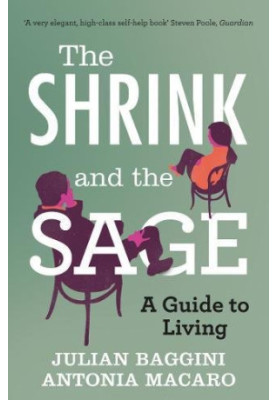 The Shrink and the Sage: A Guide to Living