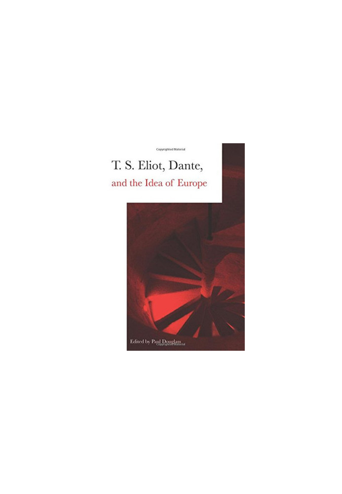 T.S. Eliot, Dante and the idea of Europe
