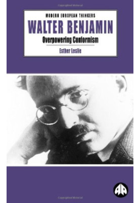 Walter Benjamin : overpowering conformism
