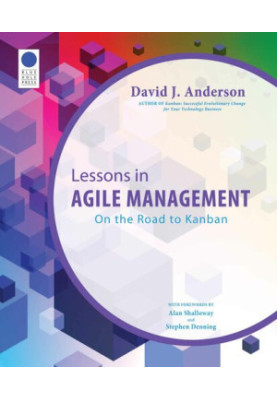 Lessons in Agile Management: On the Road to Kanban