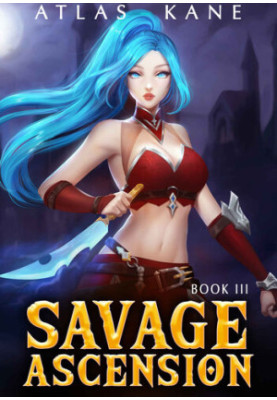 Savage Ascension: Arena Cultivation Book 3