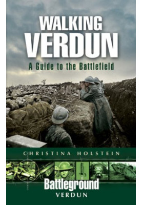 Walking Verdun : a guide to the battlefield