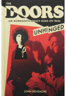 The Doors Unhinged: Jim Morrions's Legacy Goes on Trial