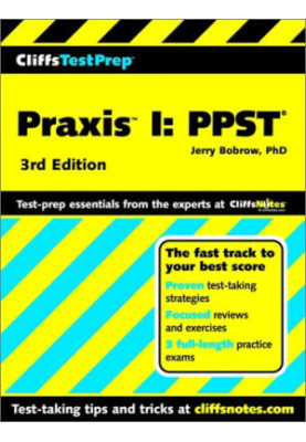 Praxis I: PPST (Cliffs Test Prep)