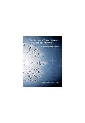 The Ultimate Cheat Sheets for Math and Physics!: Differential Equations
