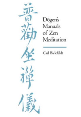 Dōgen's manuals of Zen meditation