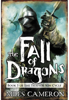 [The Traitor Son Cycle 05] • The Fall of Dragons