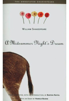 The Annotated Shakespeare: A Midsummer Night's Dream